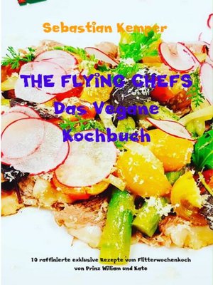cover image of THE FLYING CHEFS Das Vegane Kochbuch